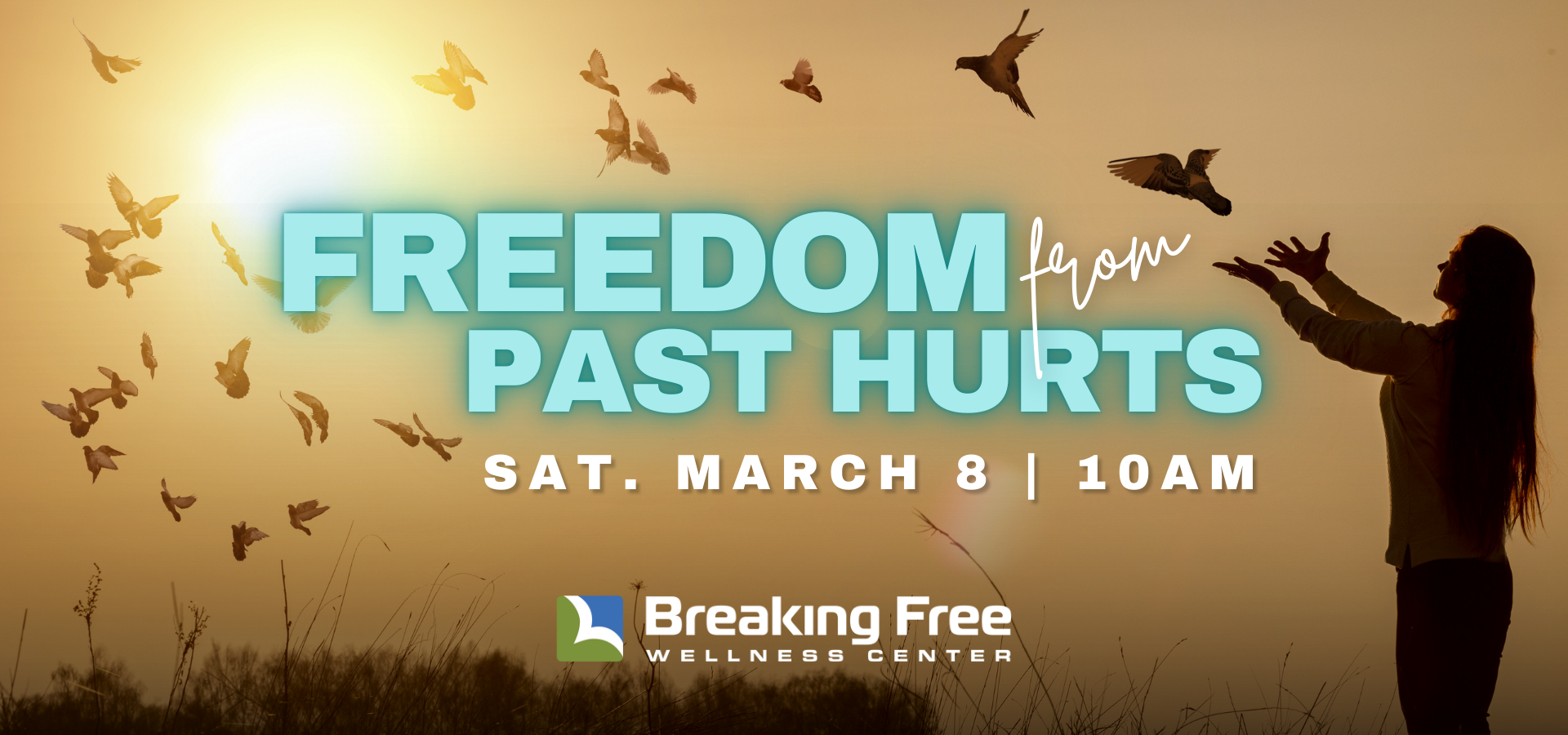 Freedom from Past Hurts Workshop